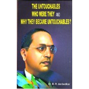 Sudhir Prakashan's The Untouchables who Were They And Why they became Untouchable? by Dr. B. R. Ambedkar